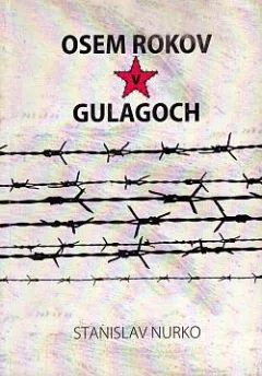 Osem rokov v gulagoch
