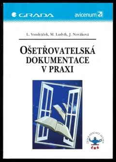 Ošetřovatelská dokumentace v praxi