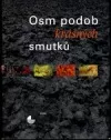 Osm podob krásných smutků