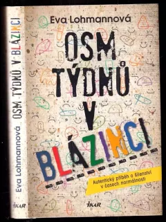 Osm týdnů v blázinci