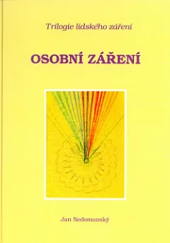 Osobní záření. 2. díl Trilogie lidského záření