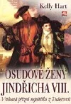 Osudové ženy Jindřicha VIII.