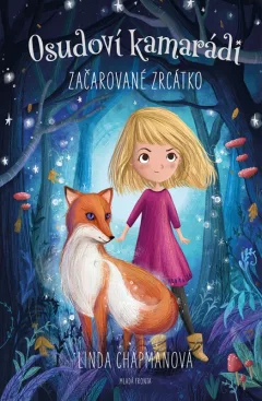 Osudoví kamarádi 1 - Začarované zrcátko