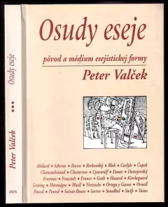 Osudy eseje : pôvod a médium esejistickej formy