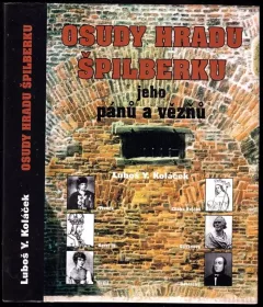 Osudy hradu Špilberku, jeho pánů a vězňů