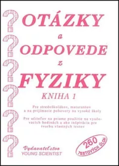 Otázky a odpovede z fyziky 1 (slovensky)