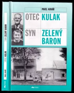 Otec kulak, syn zelený baron