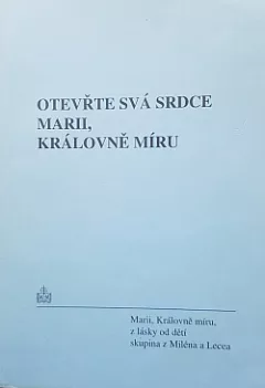 Otevřte svá srdce Marii, Královně míru