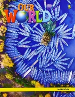 Our World 2e BrE Level 5 Workbook