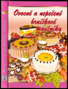 Ovocné a nepečené hrníčkové moučníky