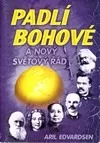 Padlí bohové a nový světový řád