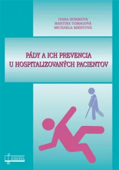 Pády a ich prevencia u hospitalizovaných pacientov (slovensky)