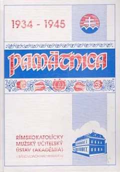 Pamätnice Rímskokatolíckeho mužského učiteľského ústavu v Bánovciach nad Bebravou 1934–1945