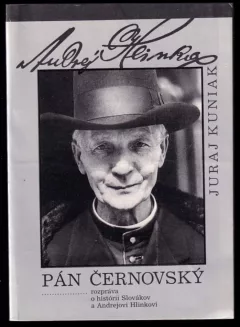 Pán Černovský rozpráva o histórii Slovákov a Andrejovi Hlinkovi