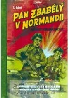 Pan Zbabělý v Normandii