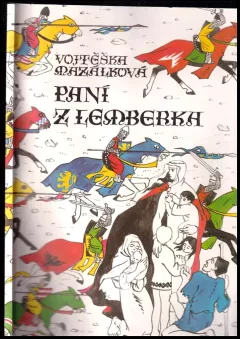 Paní z Lemberka : [O blahoslavené Zdislavě]