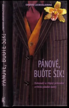 Pánové, buďte šik!