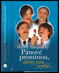 Pánové prominou, dámy jsou zvyklé...