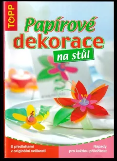 Papírové dekorace na stůl