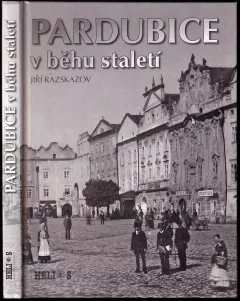 Pardubice v běhu staletí