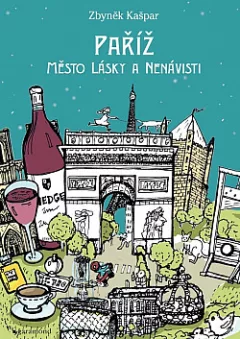 Paříž, město lásky a nenávisti