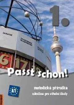 Passt schon! 1. Němčina pro SŠ