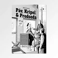 Páv, Kripel & Predseda