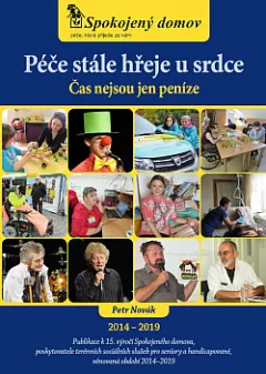 Péče stále hřeje u srdce – Čas nejsou jen peníze