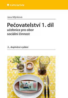 Pečovatelství 1.díl - Učebnice pro obor sociální činnost