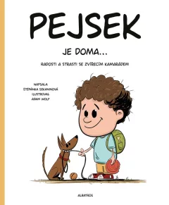 Pejsek je doma... Radosti a strasti se zvířecím kamarádem