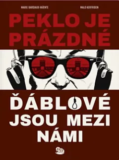 Peklo je prázdné, ďáblové jsou mezi námi