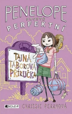 Penelope - prostě perfektní: Tajná táborová příručka