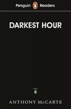 Penguin Readers Level 6: Darkest Hour