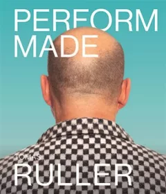 Perform-Made. Tomáš Ruller