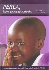 Perla, která se zvedá z prachu