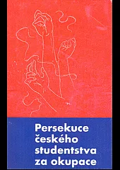 Persekuce českého studentstva za okupace