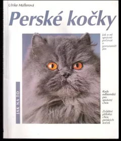 Perské kočky : porozumění a správná péče