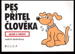 Pes přítel člověka