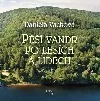 Pěší vandr po lesích a lidech