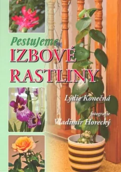 Pestujeme izbové rastliny (slovensky)