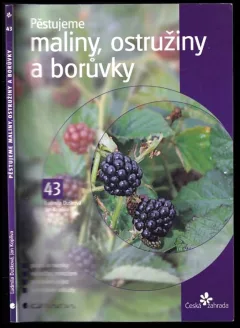 Pěstujeme maliny, ostružiny a borůvky