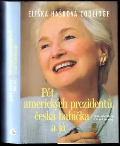 Pět amerických prezidentů, česká babička a já