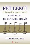 Pět lekcí o životě a bohatství, které mi dal jeden milionář