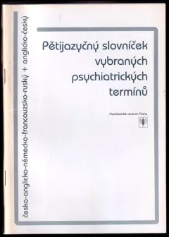 Pětijazyčný slovníček vybraných psychiatrických termínů
