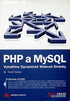 PHP a MySQL - vytváříme dynamické webové stránky