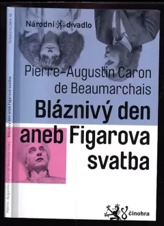 Pierre-Augustin Caron de Beaumarchais, Bláznivý den, aneb, Figarova svatba