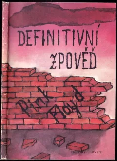 Pink Floyd - definitivní zpověď