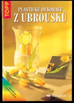 Plastické dekorace z ubrousků