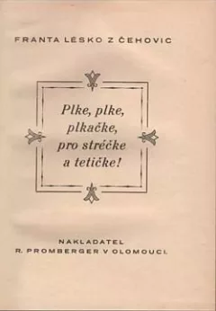 Plke, plke, plkačke, pro stréčke a tetičke!