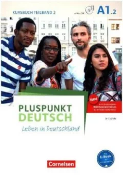 Pluspunkt Deutsch - Leben in Deutschland - Allgemeine Ausgabe